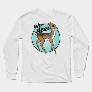 oh deer Long Sleeve T-Shirt